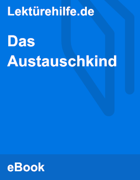 Das Austauschkind Inhaltsangabe