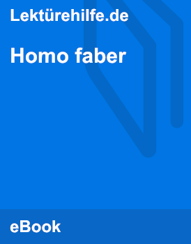 Homo Faber Weltbild Und Sein Selbstbild